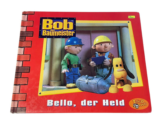"BOB DER BAUMEISTER" - GESCHICHTENBUCH NR. 4 "BELLO, DER HELD" (2002) - GEBRAUCHT